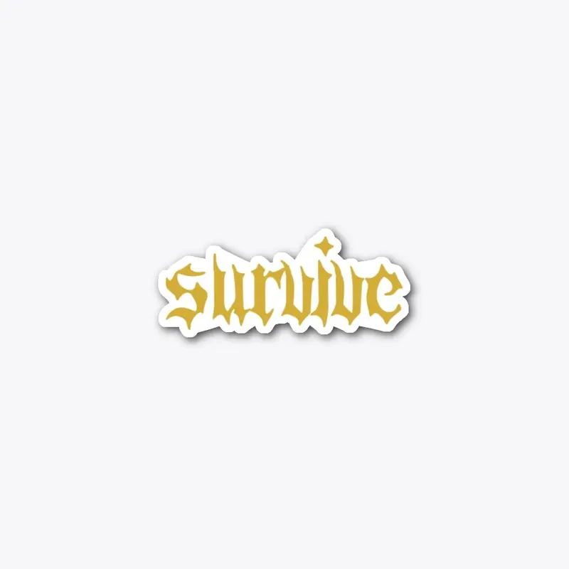 Survive